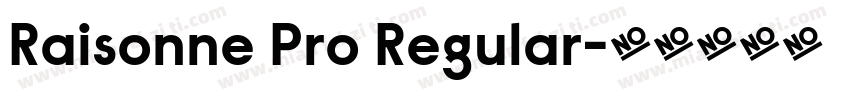Raisonne Pro Regular字体转换